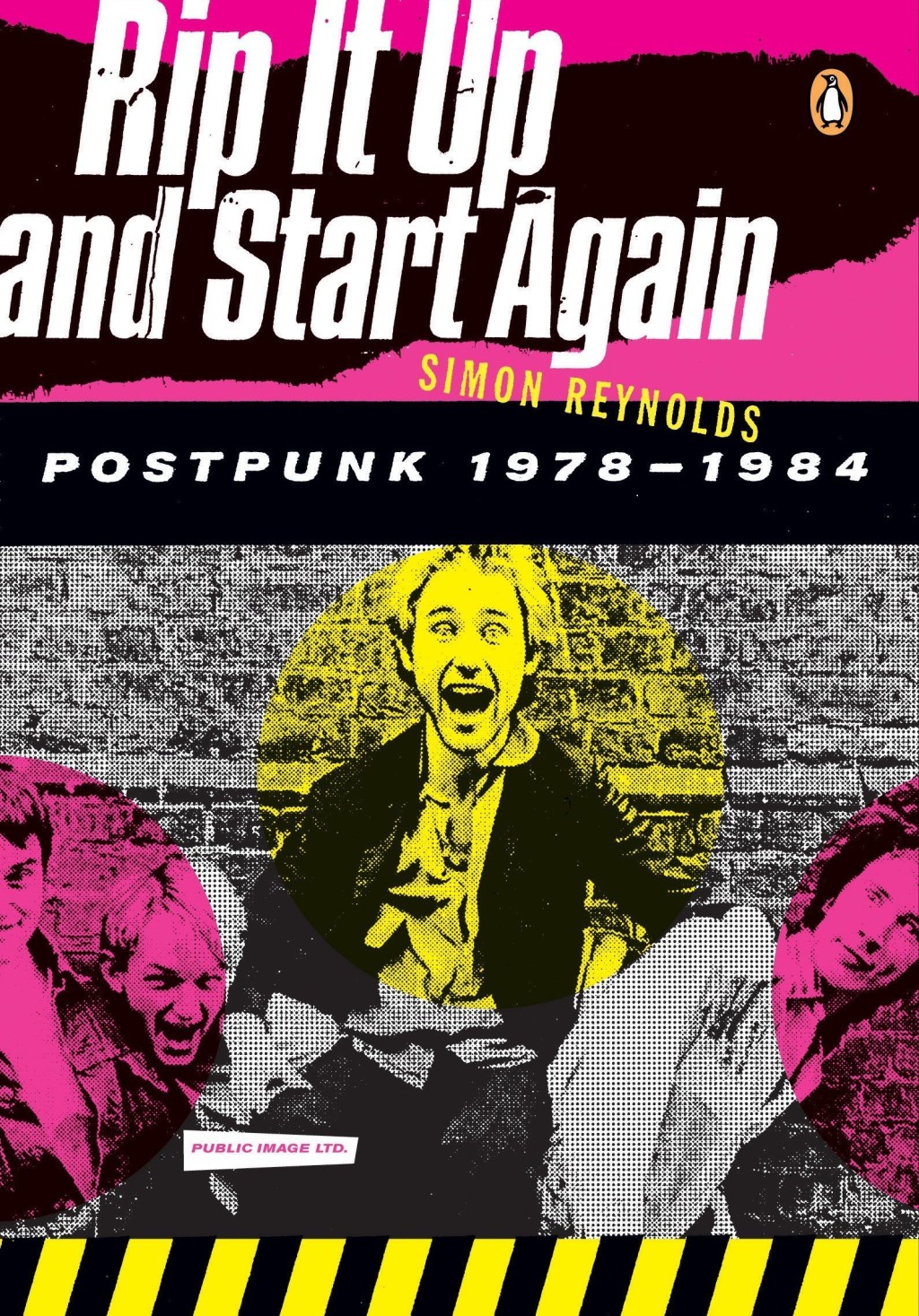 Rip It Up and Start Again (Simon Reynolds, 2004). Le Post-Punk comme outil&nbsp;idéologique.